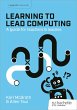 Learning to Lead Computing: A guide for... - Bild 1
