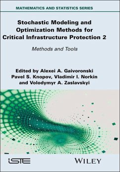 Cover Stochastic Modeling and Optimization Methods for Critical Infrastructure Protection, Volume 2 (eBook, ePUB)