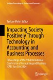 Impacting Society Positively Through Technology in Accounting and Business Processes (eBook, PDF)