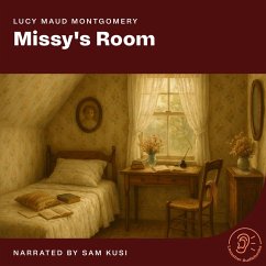 Missy's Room (MP3-Download) - Montgomery, Lucy Maud