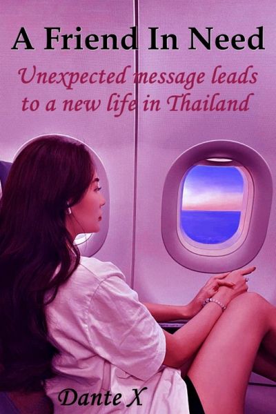 A Friend In Need: Unexpected Message Leads to a New Life in Thailand (eBook, ePUB)