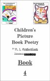 Children's Picture Book Poetry - Book 4 (Children's Picture Book Poetry, #4) (eBook, ePUB) Children's Picture Book Poetry - Book 4 (Children's Picture Book Poetry, #4) (eBook, ePUB)