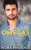 Irresistible Omegas Volume Two (Irresistible Omegas Box Sets, #2) (eBook, ePUB)