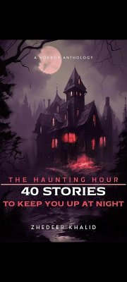 The Haunting Hour (eBook, ePUB) - Khalid, Zhedeer