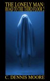 The Lonely Man: Road to The Third Floor 2 (eBook, ePUB)