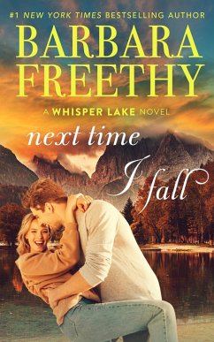 Cover Next Time I Fall (Whisper Lake, #7) (eBook, ePUB)