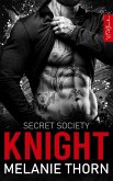 Knight. Mafia Romance - The Secret Society Band 5 (eBook, ePUB) Knight. Mafia Romance - The Secret Society Band 5 (eBook, ePUB)