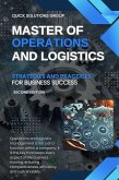 Master of Operations and Logistics: Strategies and Practices for Business Success (eBook, ePUB) Master of Operations and Logistics: Strategies and Practices for Business Success (eBook, ePUB)
