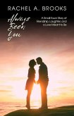 Always Been You: A Small-Town Story of Friendship, Laughter, and a Love Meant to Be (Heartstrings of Lakeshore: Stories of Friendship and Love, #1) (eBook, ePUB) Always Been You: A Small-Town Story of Friendship, Laughter, and a Love Meant to Be (Heartstrings of Lakeshore: Stories of Friendship and Love, #1) (eBook, ePUB)