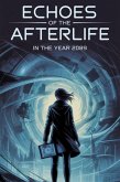 Echoes of the Afterlife (eBook, ePUB) Echoes of the Afterlife (eBook, ePUB)