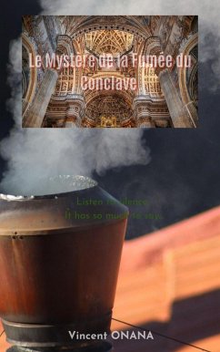 Le Mystère de la Fumée du Conclave (Les secrets du vatican, #2) (eBook, ePUB) Cover Le Mystère de la Fumée du Conclave (Les secrets du vatican, #2) (eBook, ePUB)