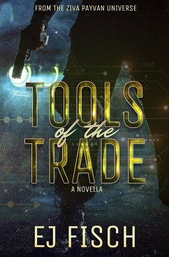 Cover Tools of the Trade: A Novella (Ziva Payvan, #0.5) (eBook, ePUB)