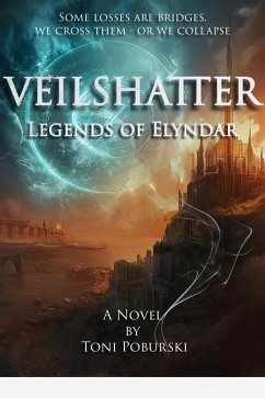 Cover Veilshatter: Legends of Elyndar (eBook, ePUB)