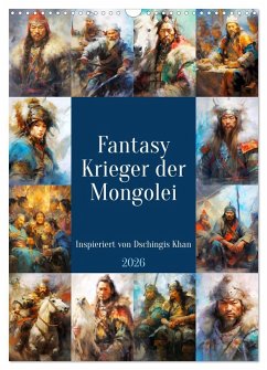 Cover Fantasy-Krieger der Mongolei. Inspiriert von Dschingis Khan (Wandkalender 2026 DIN A3 hoch), CALVENDO Monatskalender