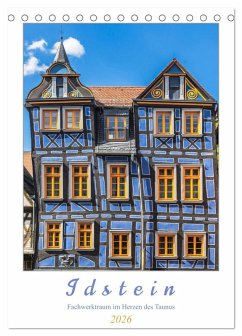 Idstein - Fachwerktraum im Herzen des Taunus (Tischkalender 2026 DIN A5 hoch), CALVENDO Monatskalender Idstein - Fachwerktraum im Herzen des Taunus (Tischkalender 2026 DIN A5 hoch), CALVENDO Monatskalender