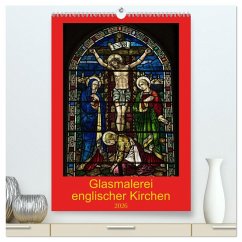 Cover Glasmalerei englischer Kirchen (hochwertiger Premium Wandkalender 2026 DIN A2 hoch), Kunstdruck in Hochglanz
