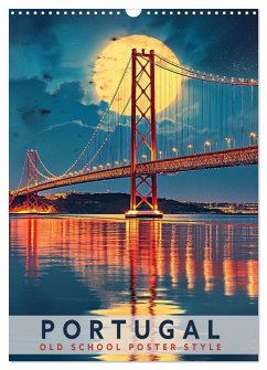 Portugal - Old School Poster Style (Wandkalender 2026 DIN A3 hoch), CALVENDO Monatskalender Portugal - Old School Poster Style (Wandkalender 2026 DIN A3 hoch), CALVENDO Monatskalender