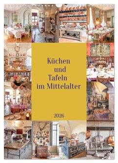 Cover Küchen und Tafeln im Mittelalter (Wandkalender 2026 DIN A3 hoch), CALVENDO Monatskalender