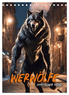 Werwölfe - mystischer Mond (Tischkalender 2026 DIN A5 hoch), CALVENDO Monatskalender Werwölfe - mystischer Mond (Tischkalender 2026 DIN A5 hoch), CALVENDO Monatskalender