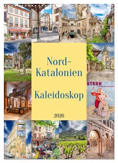Cover Nordkatalonien Kaleidoskop (Wandkalender 2026 DIN A3 hoch), CALVENDO Monatskalender