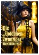 Die Goldenen Zwanziger - Eine... - Bild 1
