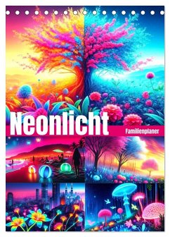 Neonlicht Familienplaner (Tischkalender 2026 DIN A5 hoch), CALVENDO Monatskalender Neonlicht Familienplaner (Tischkalender 2026 DIN A5 hoch), CALVENDO Monatskalender