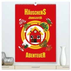 Häuschens Jahreszeiten-Abenteuer (hochwertiger Premium Wandkalender 2026 DIN A2 hoch), Kunstdruck in Hochglanz