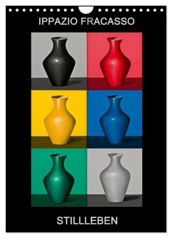 Fracasso STILLLEBEN VON 1988 BIS 1990 (Wandkalender 2026 DIN A4 hoch), CALVENDO Monatskalender Fracasso STILLLEBEN VON 1988 BIS 1990 (Wandkalender 2026 DIN A4 hoch), CALVENDO Monatskalender