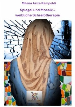 Cover Vom Spiegel zum Mosaik - weibliche Schreibtherapie