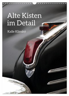 Cover Alte Kisten im Detail (Wandkalender 2026 DIN A3 hoch), CALVENDO Monatskalender