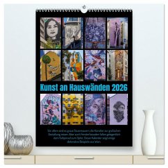 Kunst an Hauswänden (hochwertiger Premium Wandkalender 2026 DIN A2 hoch), Kunstdruck in Hochglanz