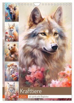 Krafttiere als spirituelle Begleiter (Wandkalender 2026 DIN A4 hoch), CALVENDO Monatskalender Krafttiere als spirituelle Begleiter (Wandkalender 2026 DIN A4 hoch), CALVENDO Monatskalender