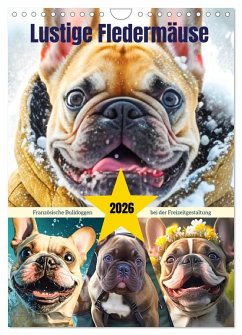 Cover Lustige Fledermäuse. Französische Bulldoggen bei der Freizeitgestaltung (Wandkalender 2026 DIN A4 hoch), CALVENDO Monatskalender