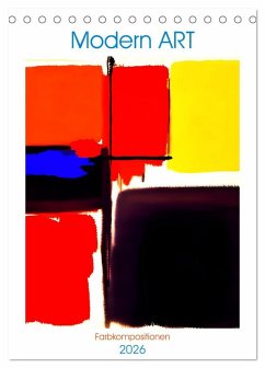 Modern ART Farbkompositionen (Tischkalender 2026 DIN A5 hoch), CALVENDO Monatskalender