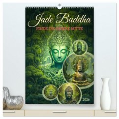 Cover Jade Buddha - Finde die innere Mitte (hochwertiger Premium Wandkalender 2026 DIN A2 hoch), Kunstdruck in Hochglanz