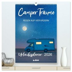 Cover Camper Träume Urlaub auf vier Rädern (hochwertiger Premium Wandkalender 2026 DIN A2 hoch), Kunstdruck in Hochglanz
