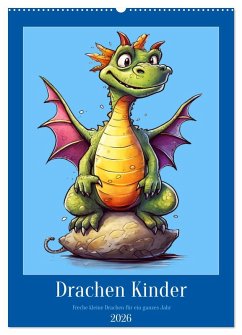 Drachen Kinder (Wandkalender 2026 DIN A2 hoch), CALVENDO Monatskalender