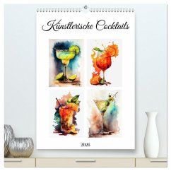 Künstlerische Cocktails (hochwertiger Premium Wandkalender 2026 DIN A2 hoch), Kunstdruck in Hochglanz