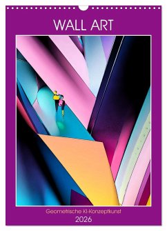 WALL ART Geometrische Konzeptkunst (Wandkalender 2026 DIN A3 hoch), CALVENDO Monatskalender Cover WALL ART Geometrische Konzeptkunst (Wandkalender 2026 DIN A3 hoch), CALVENDO Monatskalender