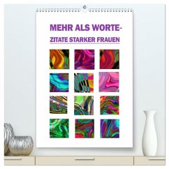Mehr als Worte - Zitate starker Frauen (hochwertiger Premium Wandkalender 2026 DIN A2 hoch), Kunstdruck in Hochglanz Mehr als Worte - Zitate starker Frauen (hochwertiger Premium Wandkalender 2026 DIN A2 hoch), Kunstdruck in Hochglanz