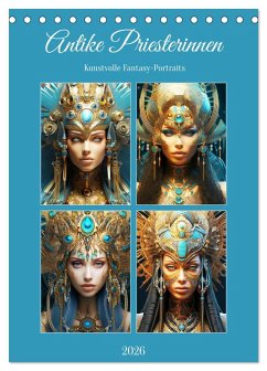 Cover Antike Priesterinnen. Kunstvolle Fantasy-Portraits (Tischkalender 2026 DIN A5 hoch), CALVENDO Monatskalender
