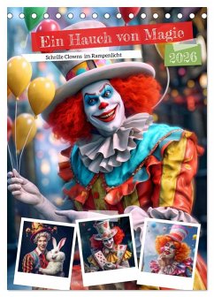 Cover Ein Hauch von Magie - Schrille Clowns im Rampenlicht (Tischkalender 2026 DIN A5 hoch), CALVENDO Monatskalender
