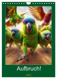 Aufbruch! (Wandkalender 2026 DIN A4 hoch), CALVENDO Monatskalender