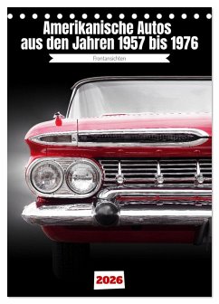 Amerikanische Autos aus den Jahren 1957 bis 1976 Frontansichten (Tischkalender 2026 DIN A5 hoch), CALVENDO Monatskalender Amerikanische Autos aus den Jahren 1957 bis 1976 Frontansichten (Tischkalender 2026 DIN A5 hoch), CALVENDO Monatskalender