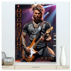 Rockstars - Live on Stage (hochwertiger Premium Wandkalender 2026 DIN A2 hoch), Kunstdruck in Hochglanz
