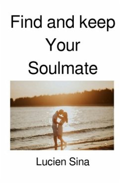 Find and keep Your Soulmate - Sina, Lucien