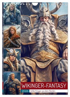 Wikinger-Fantasy. Wilde Krieger aus dem Norden (Wandkalender 2026 DIN A4 hoch), CALVENDO Monatskalender