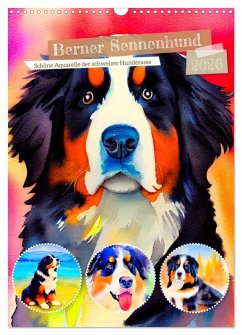 Cover Berner Sennenhund 2026. Schöne Aquarelle der schweizer Hunderasse (Wandkalender 2026 DIN A3 hoch), CALVENDO Monatskalender