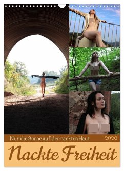 Nackte Freiheit (Wandkalender 2026 DIN A3 hoch), CALVENDO Monatskalender Nackte Freiheit (Wandkalender 2026 DIN A3 hoch), CALVENDO Monatskalender