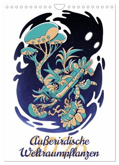 Cover Außerirdische Weltraumpflanzen (Wandkalender 2026 DIN A4 hoch), CALVENDO Monatskalender